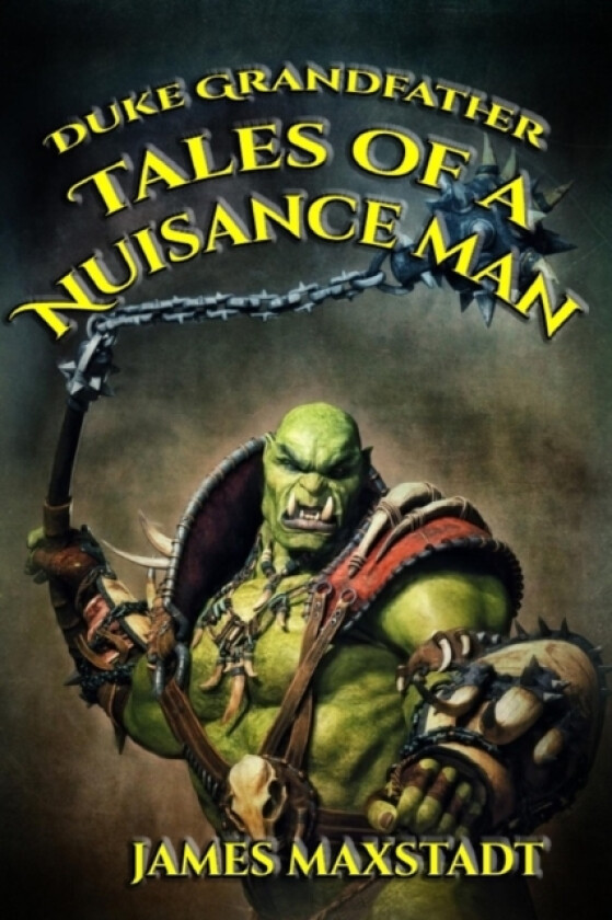 Tales of a Nuisance Man av James Maxstadt (Paperback)