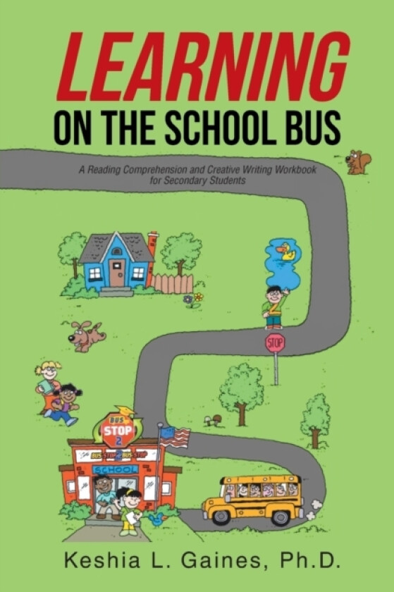 Learning on the School Bus av Keshia L Gaines Ph D (Paperback)