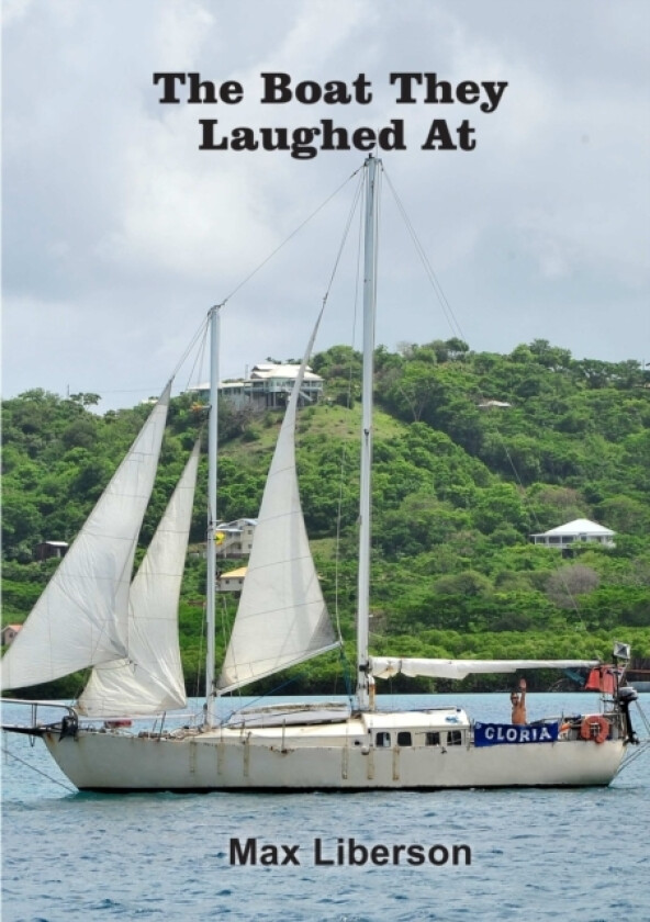 The Boat They Laughed at av max liberson (Paperback)