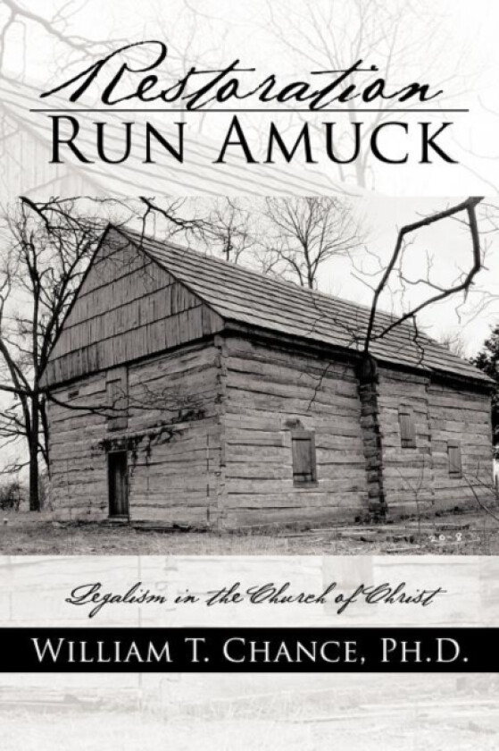 Restoration Run Amuck av William T PH D Chance (Paperback)