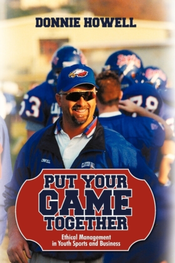 Put Your Game Together av Howell Donnie Howell, Donnie Howell (Paperback)