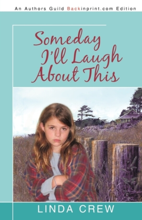 Someday I'll Laugh about This av Crew Linda Crew (Paperback)