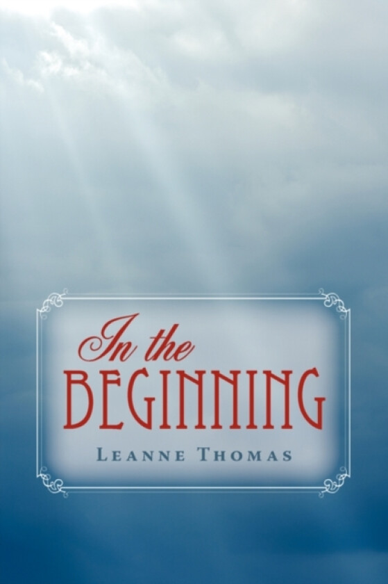 In the Beginning av Leanne Thomas (Paperback)