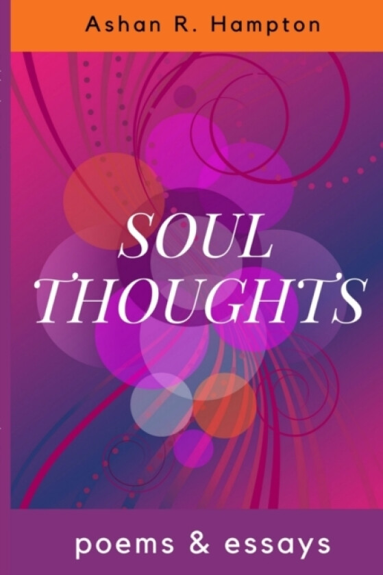 Soul Thoughts av Ashan R Hampton (Paperback)