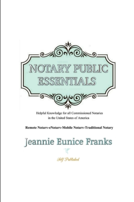 Notary Public Essentials av Jeannie Eunice Franks (Paperback)
