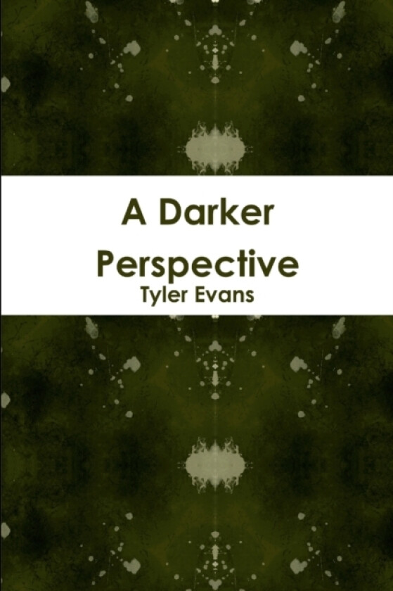 A Darker Perspective av Tyler Evans (Paperback)