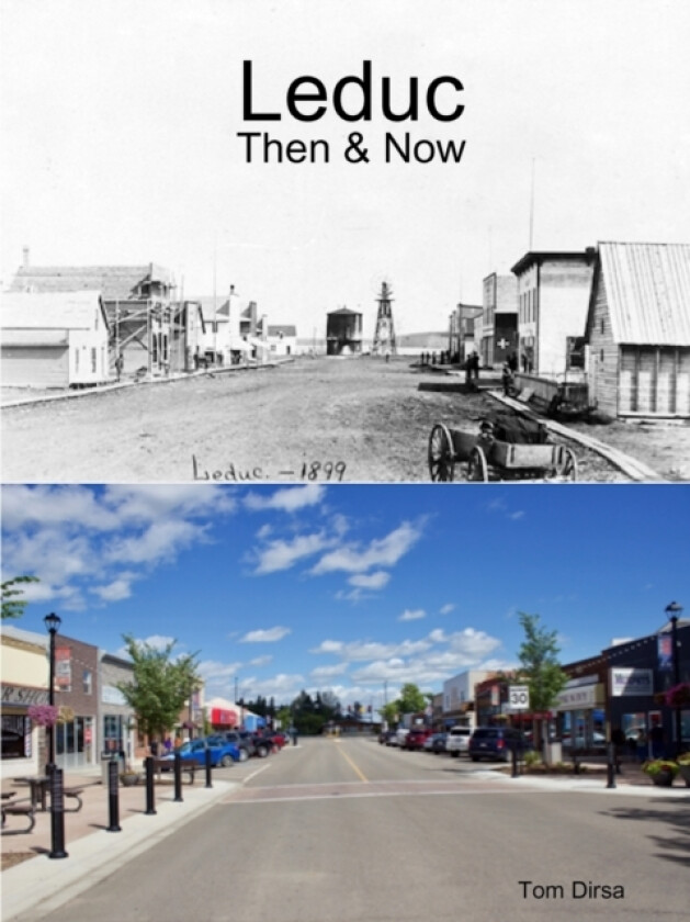 Leduc: Then & Now av Tom Dirsa (Paperback)