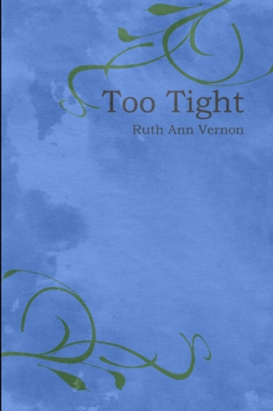 Too Tight av Ruth Vernon (Paperback)