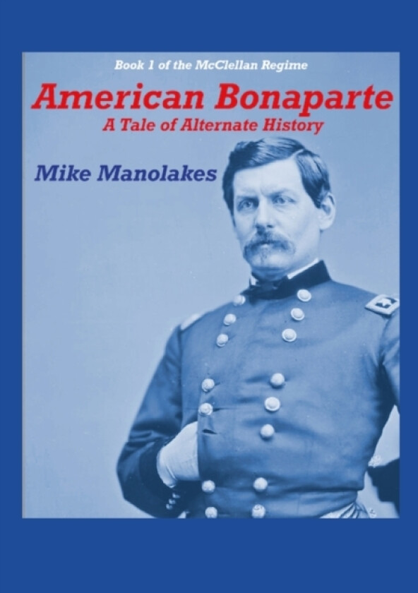 American Bonaparte av Mike Manolakes (Paperback)