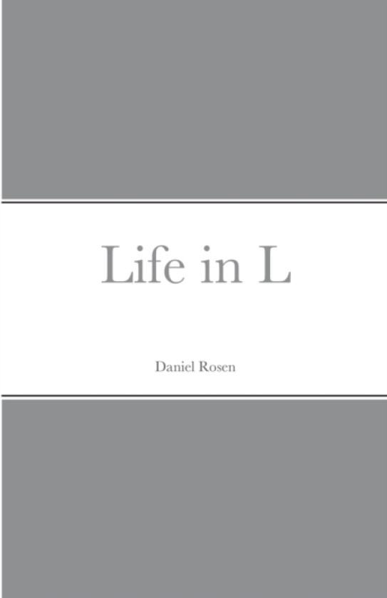 Life in L av Daniel Rosen (Paperback)