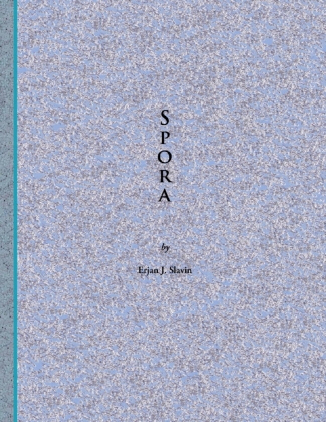 Spora av Erjan J. Slavin (Paperback)