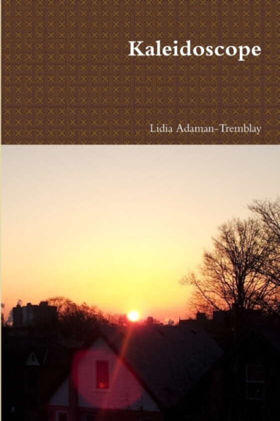 Kaleidoscope av Lidia Adaman-Tremblay (Paperback)
