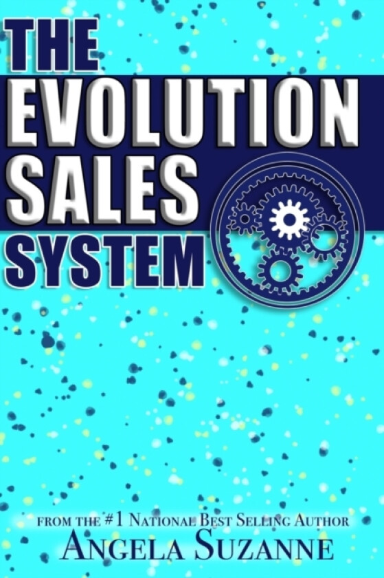 The Evolution Sales System av Angela Suzanne (Paperback)