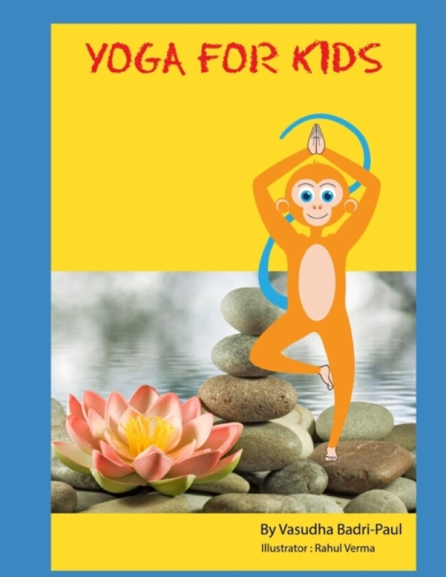 Yoga For Kids av Vasudha Badri-Paul (Paperback)