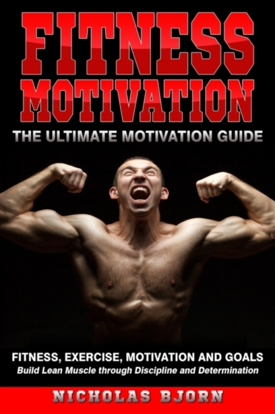 Fitness Motivation av Nicholas Bjorn (Paperback)