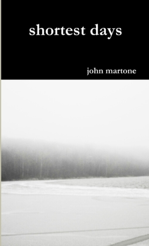 shortest days av John Martone (Paperback)