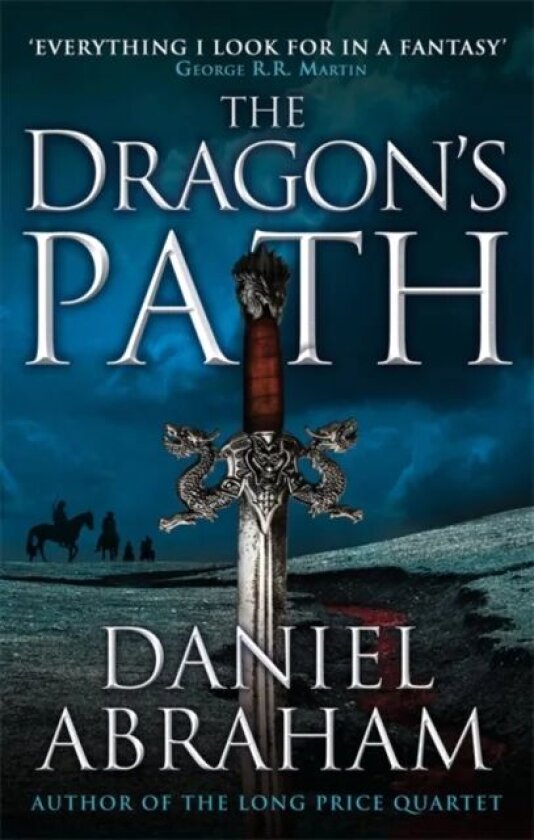 The Dragon's Path av Daniel Abraham