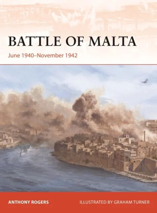 Battle of Malta av Anthony Rogers