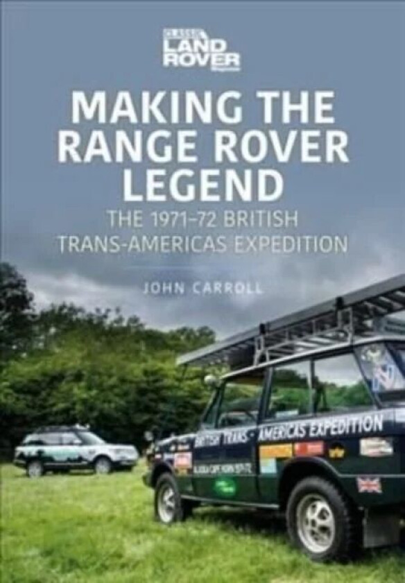 Making the Range Rover Legend av John Carroll