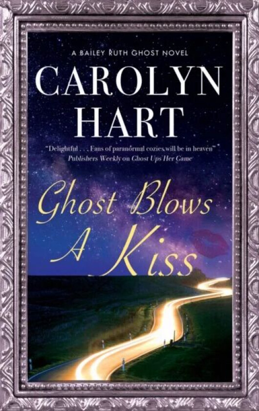 Ghost Blows a Kiss av Carolyn Hart