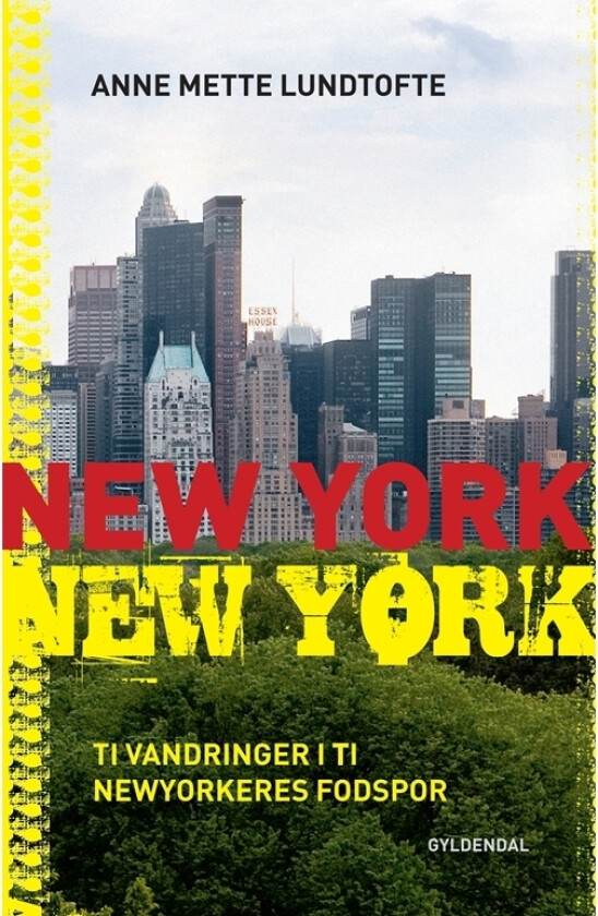 New York – New York | Anne Mette Lundtofte | Språk: Dansk