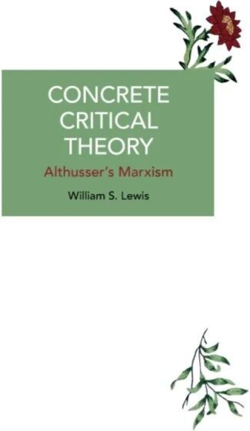 Concrete Critical Theory av William S. Lewis