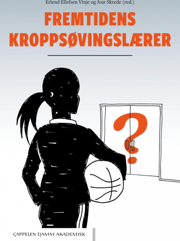 Fremtidens kroppsøvingslærer