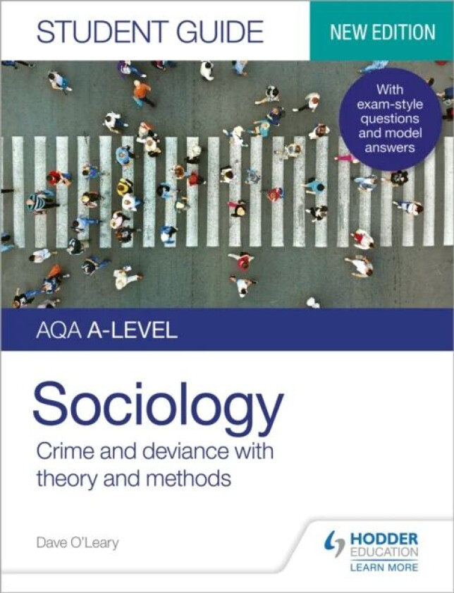 AQA A-level Sociology Student Guide 3: Crime and deviance with theory and methods av Dave O'Leary