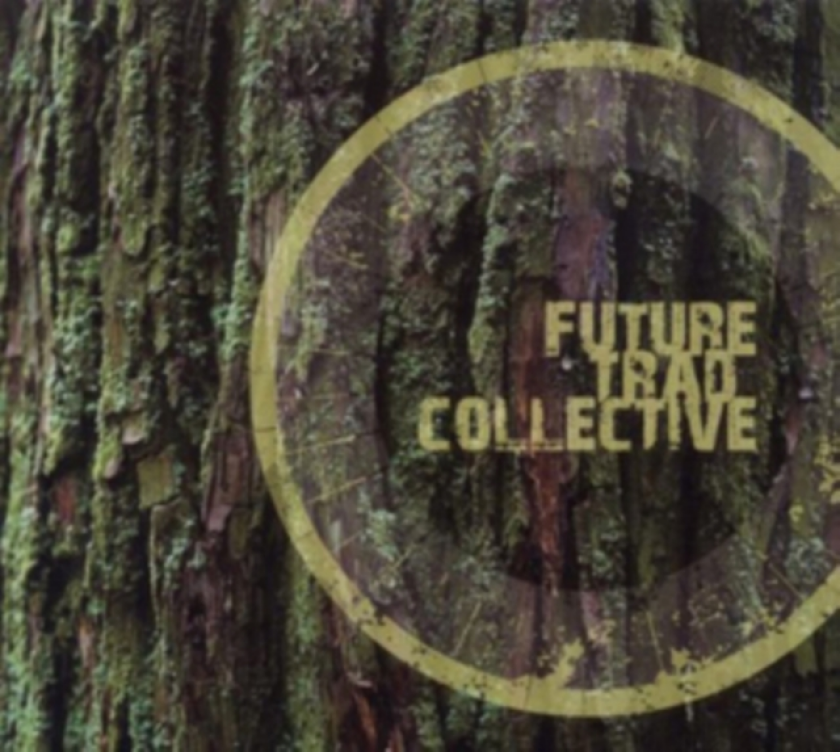 Future Trad Collective Future Trad Collective CD