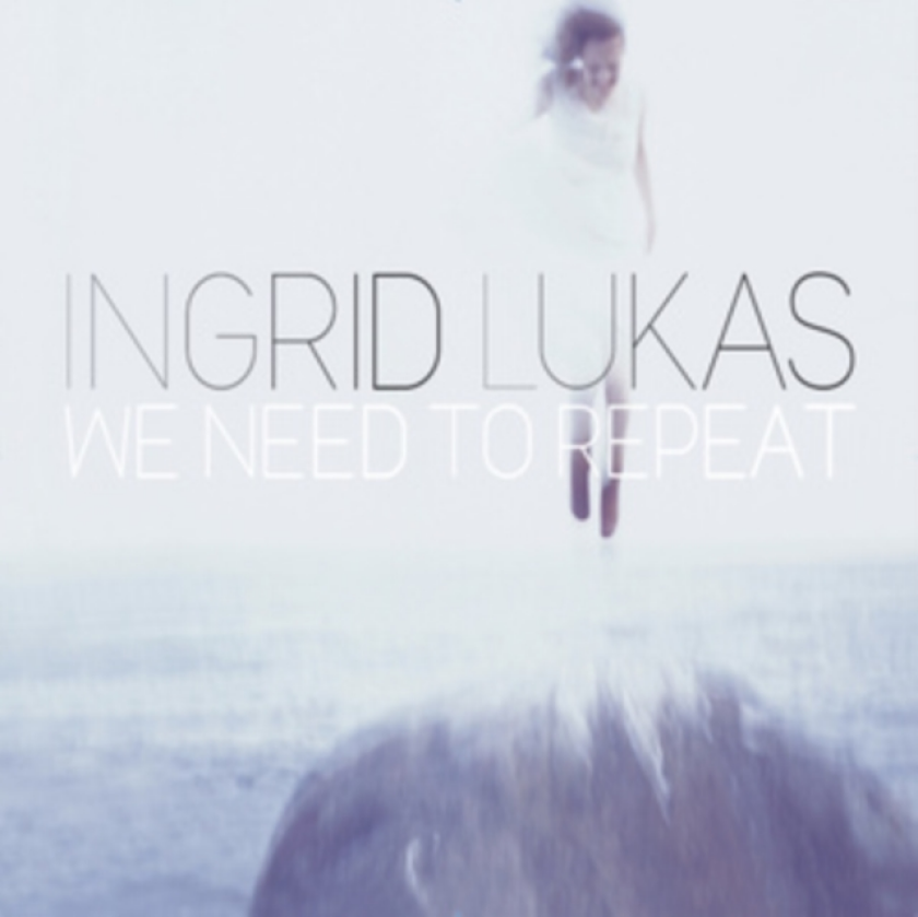 Ingrid Lukas We Need To Repeat CD