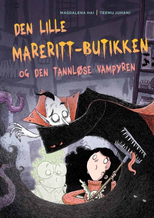 Den lille mareritt-butikken og den tannløse vampyr av Magdalena Hai