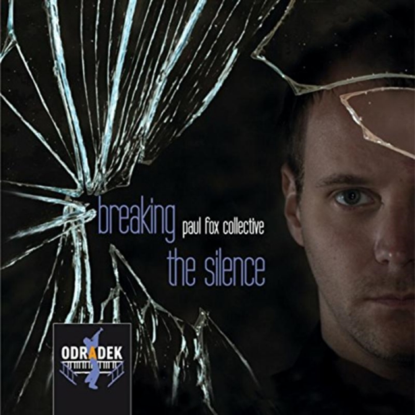 Paul Fox Collective Breaking The Silence CD