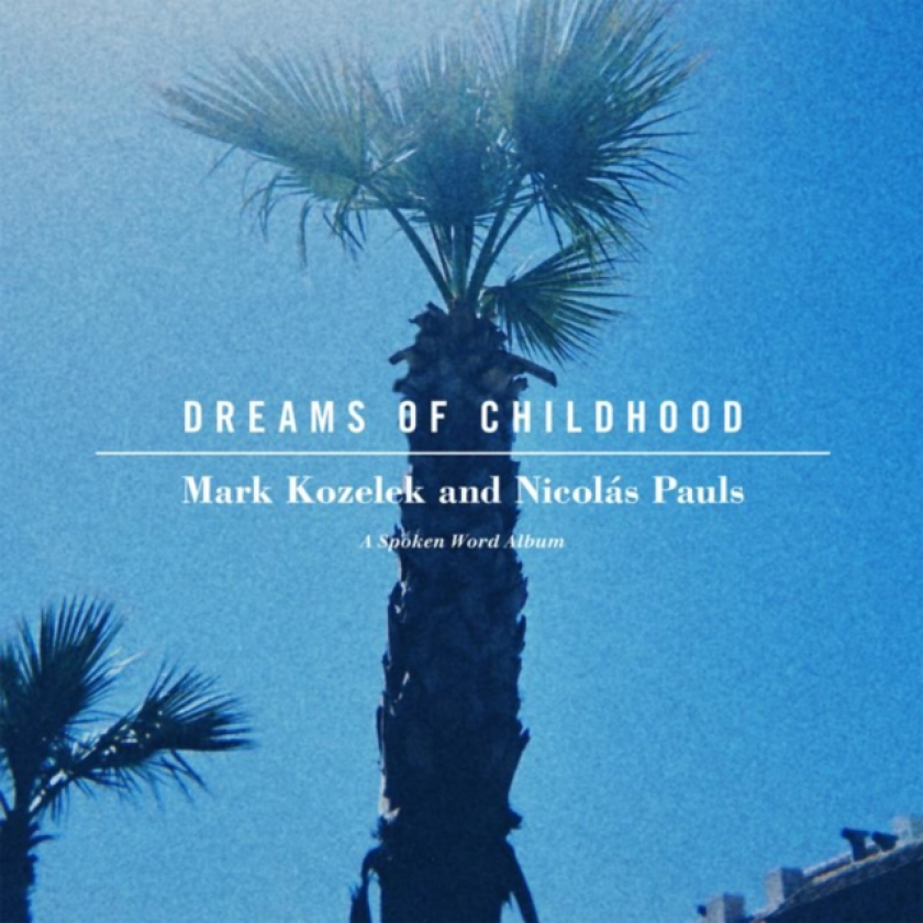 Mark Kozelek And Nicolas Pauls Dreams Of Childhood CD