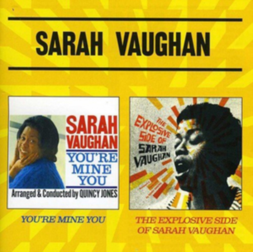 Sarah Vaughan You're Mine You/The Explosive Side Of Sarah Vaughan CD
