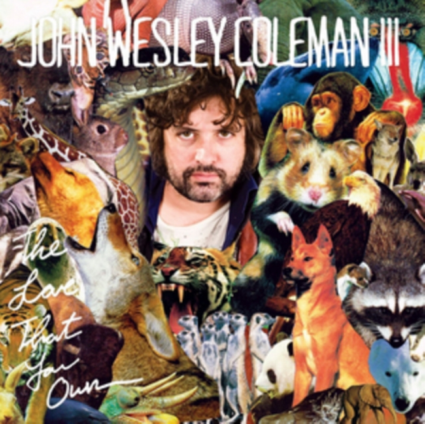 John Wesley Coleman III The Love That You Own CD