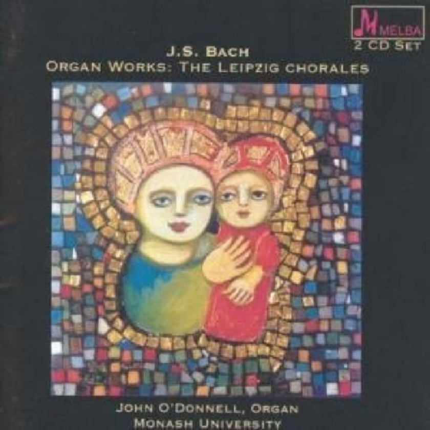 John O'Donnell Organ Works The Leipzig Chorales (O'donnell) CD