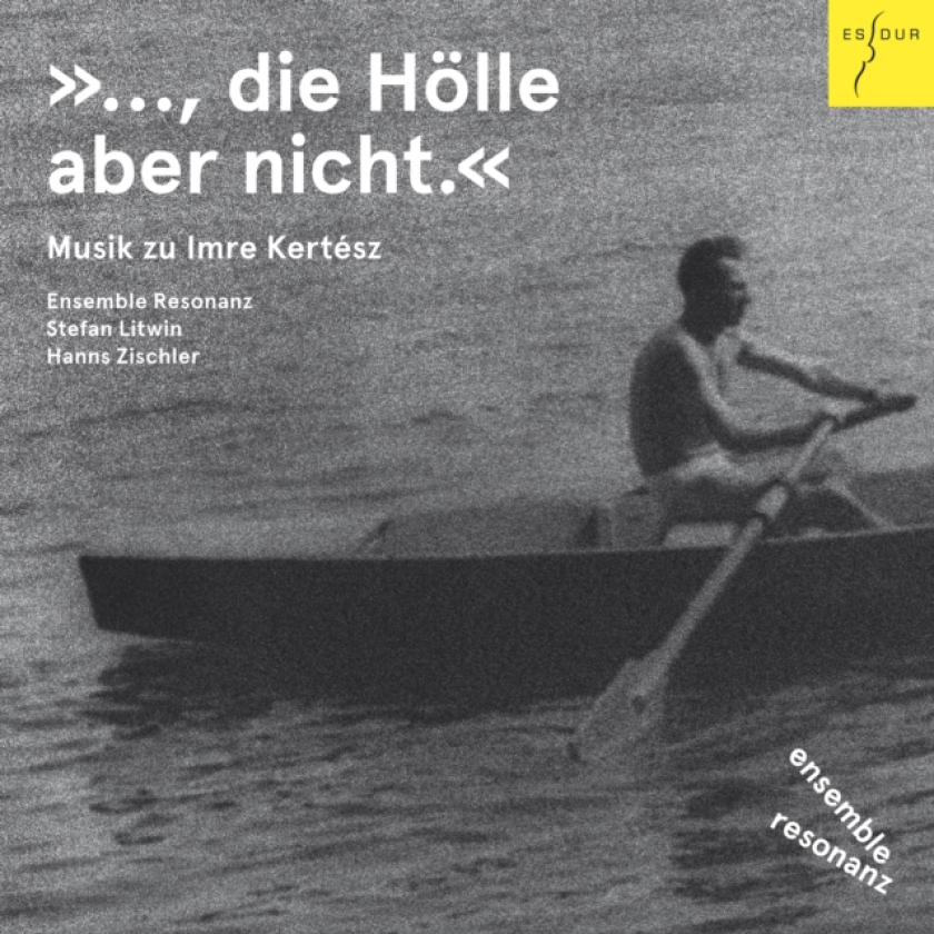 Ensemble Resonanz: Die Hölle Aber Nicht CD