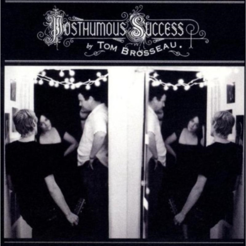 Tom Brosseau Posthumous Success CD