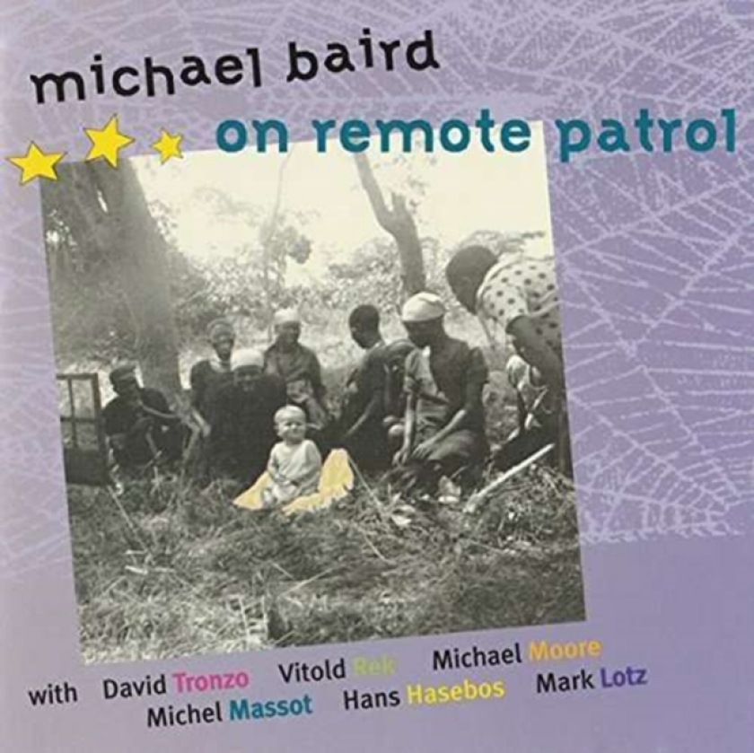 Michael Baird On Remote Patrol CD