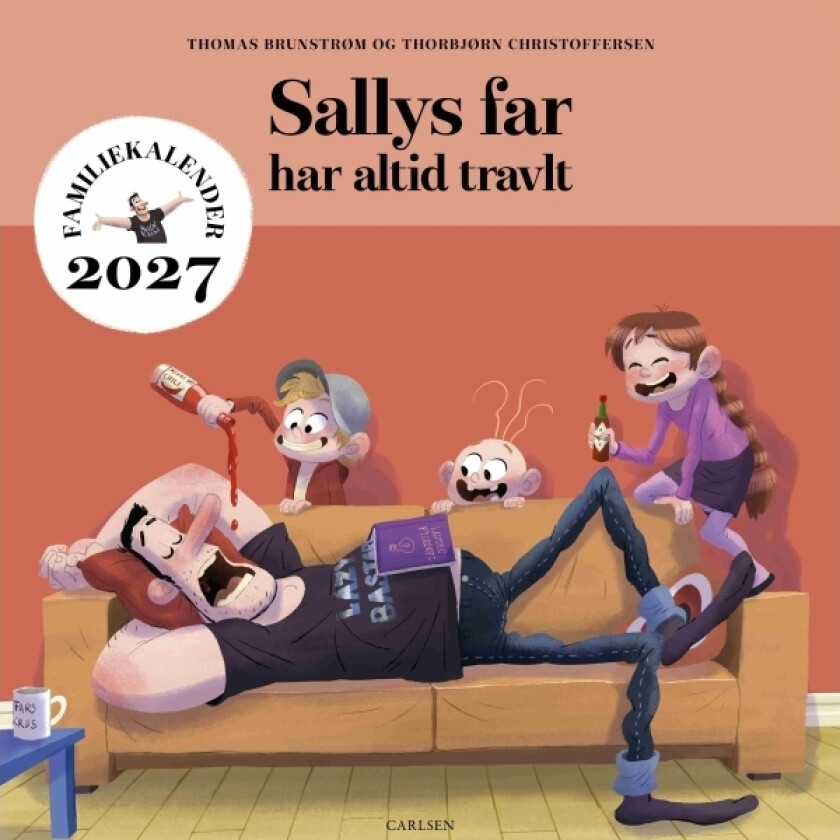 Sallys far har altid travlt - Familiekalender 2027 | Thomas Brunstrøm