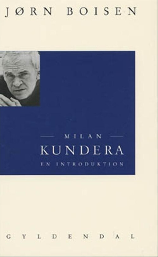 Milan Kundera | Jørn Boisen | Språk: Dansk