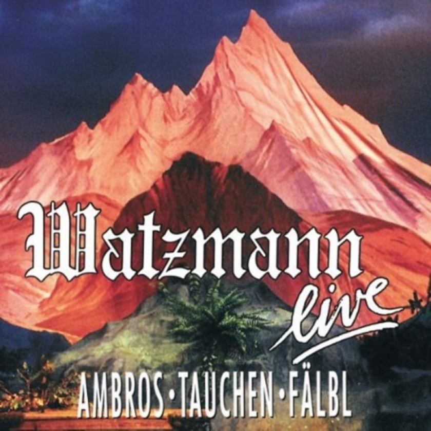 Wolfgang Ambros Watzmann Live CD