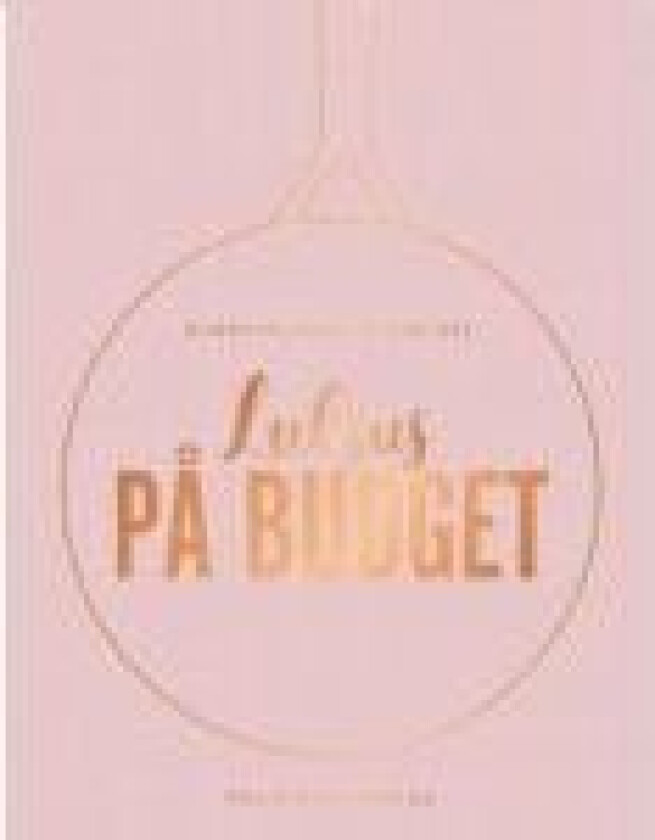 Luksus på budget   Karen-Elisabeth Gadtoft   Språk: Dansk