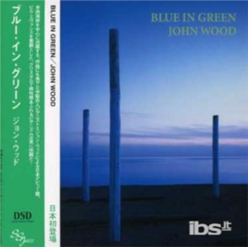 John Wood Blue In Green CD