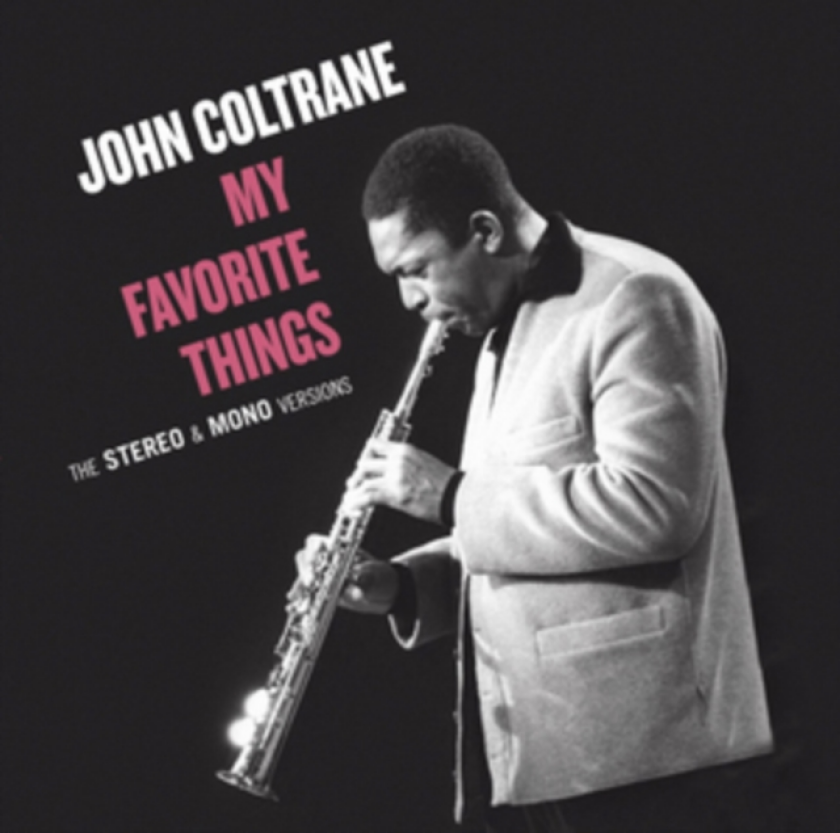 John Coltrane My Favorite Things The Stereo & Mono Versions CD