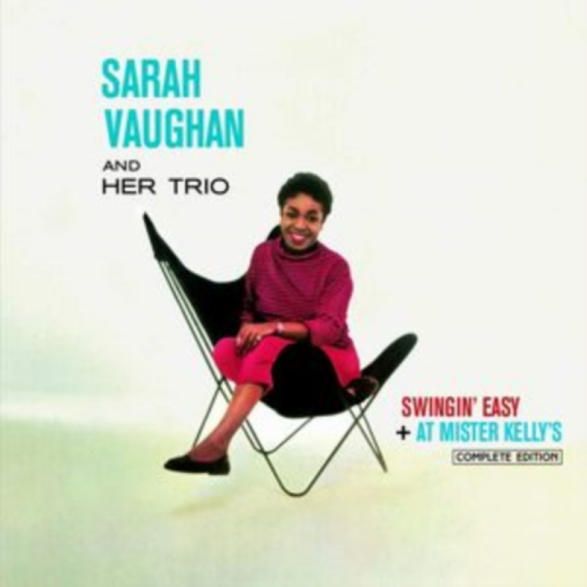 Sarah Vaughan And Her Trio Swingin' Easy/At Mister Kelly's CD