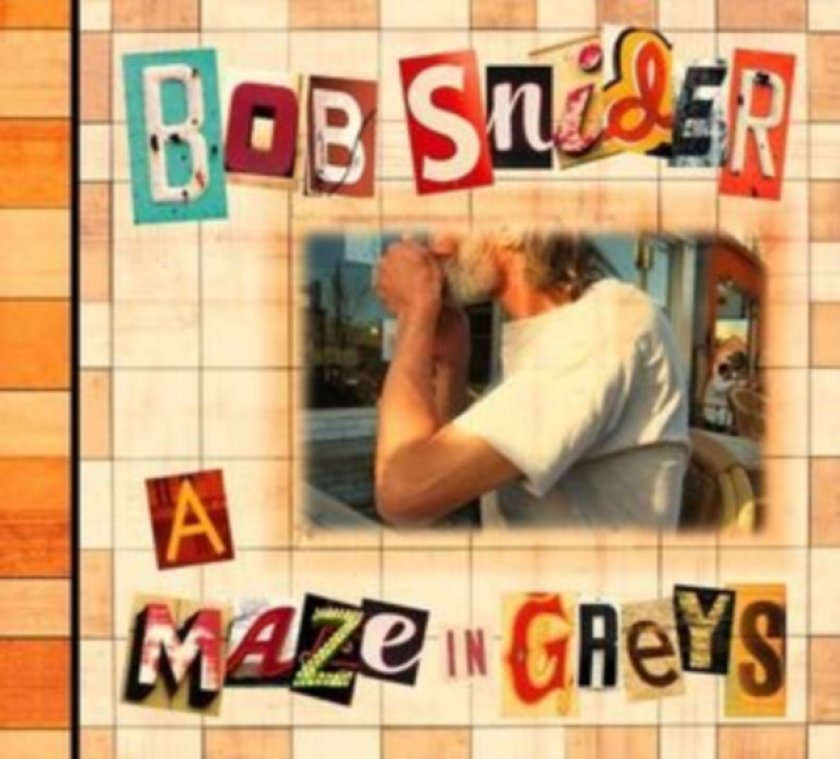 Bob Snider A Maze In Greys CD