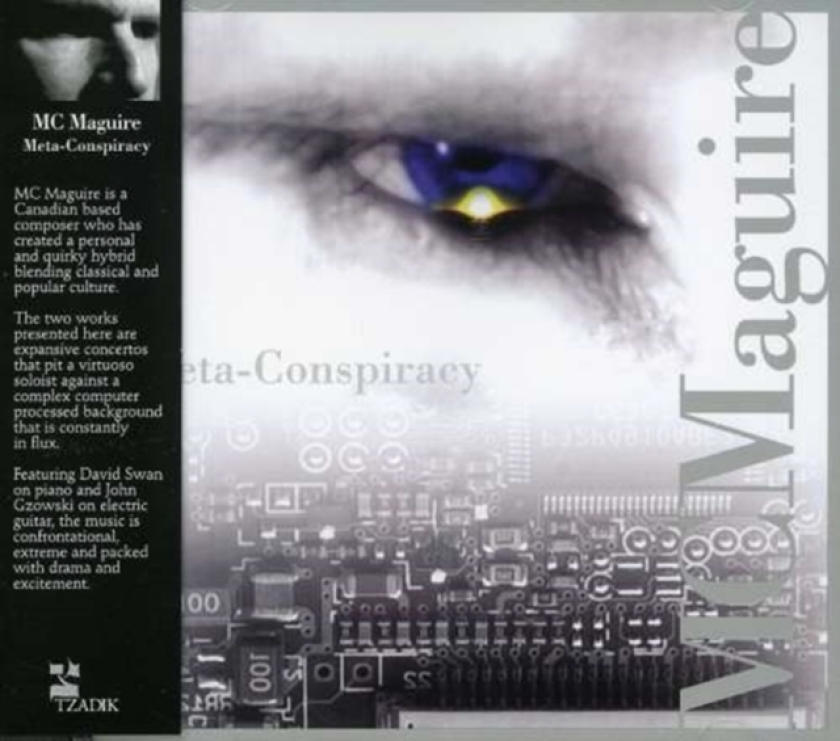 Michael C. Maguire, Christine Duncan, David Swan, John Gzowski, Sam Sinanan MetaConspiracy CD