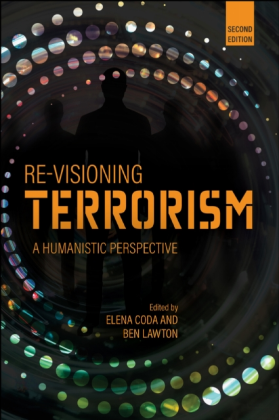 ReVisioning Terrorism A Humanistic Perspective