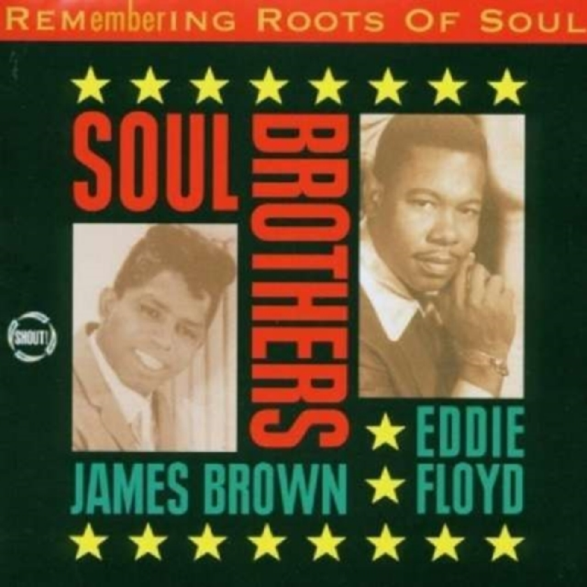 James Brown Remembering The Roots Of Soul 3: Soul Brothers CD